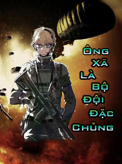 Ông Xã Là Bộ Đội Đặc Chủng (Dịch)
