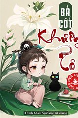 Bà Cốt Khương Tô (Dịch) (Đã Full)