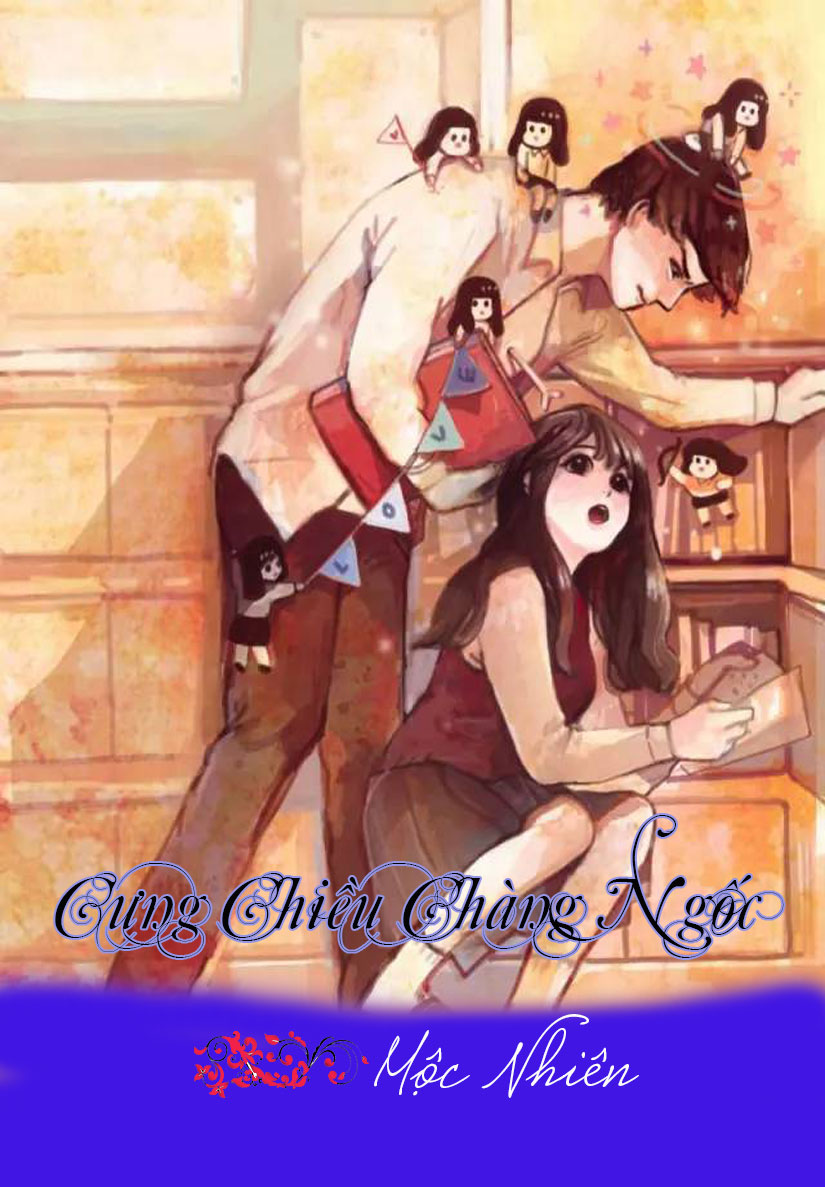 Cưng Chiều Chàng Ngốc