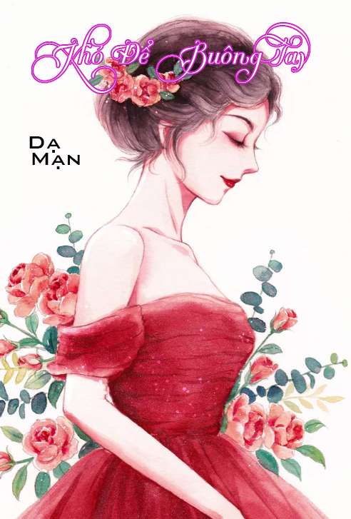 Khó Để Buông Tay (Dịch) (Đã Full)