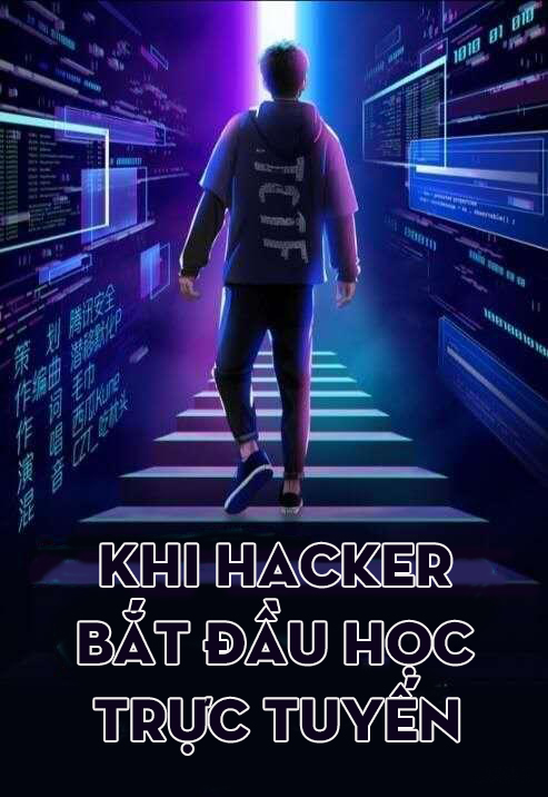 Khi Hacker Bắt Đầu Học Trực Tuyến (Dịch)