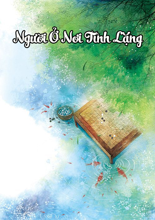 Người Ở Nơi Tĩnh Lặng (Dịch) (Đã Full)