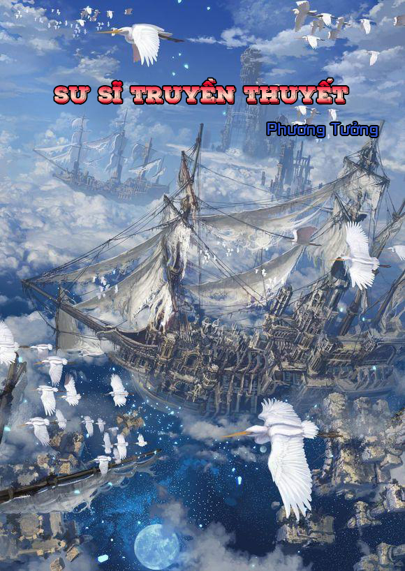 Sư Sĩ Truyền Thuyết (Dịch)