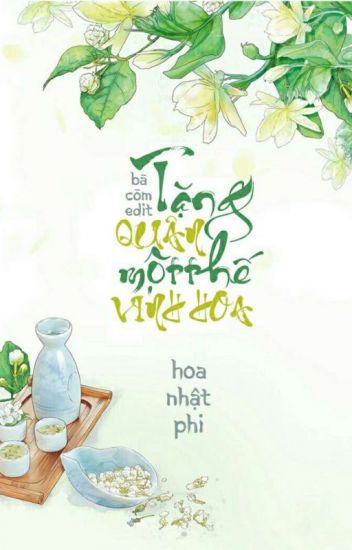 Tặng Quân Một Thế Vinh Hoa (Đã Full)