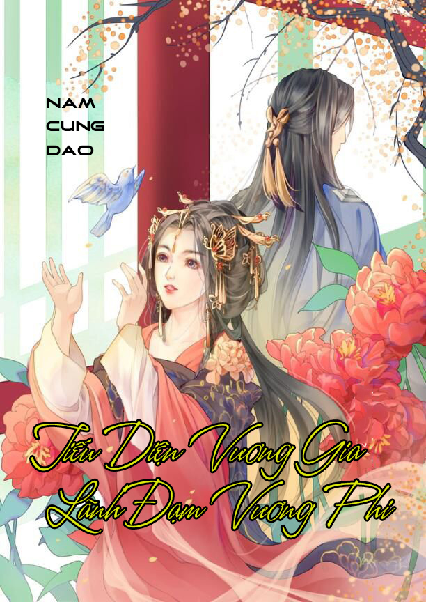 Tiếu Diện Vương Gia Lãnh Đạm Vương Phi (Dịch) (Đã Full)