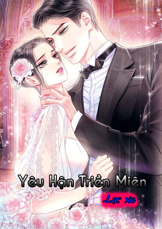 Yêu Hận Triền Miên (Dịch) (Đã Full)