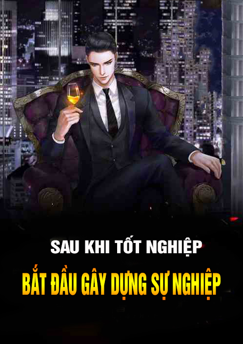 Sau Khi Tốt Nghiệp Bắt Đầu Gây Dựng Sự Nghiệp (Dịch)