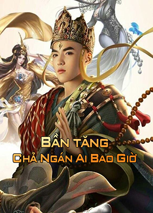 Bần Tăng Chả Ngán Ai Bao Giờ (Dịch)