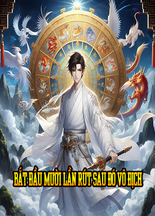 Bắt Đầu Mười Lần Rút Sau Đó Vô Địch (Dịch)