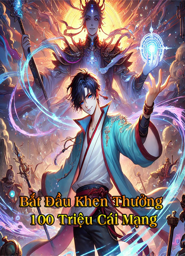 Bắt Đầu Khen Thưởng 100 Triệu Cái Mạng (Dịch)
