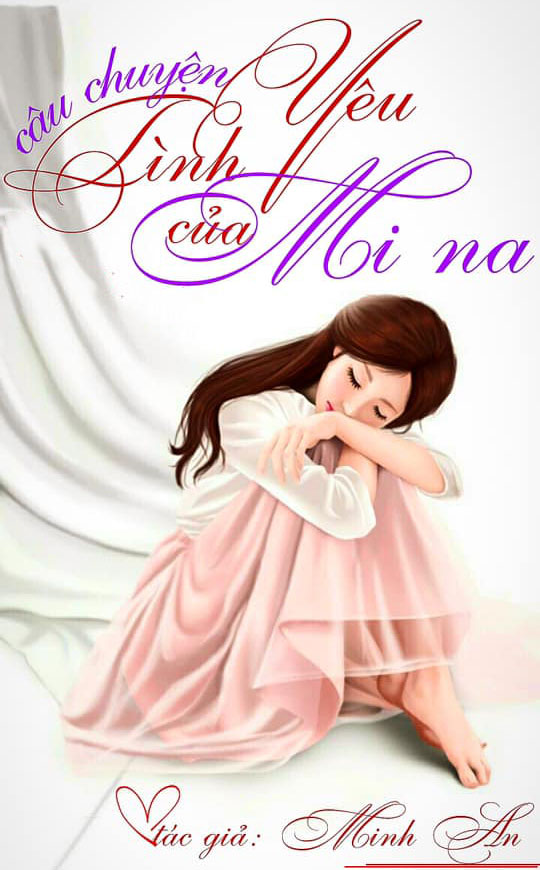 Câu Chuyện Tình Yêu Của Mina (Đã Full)
