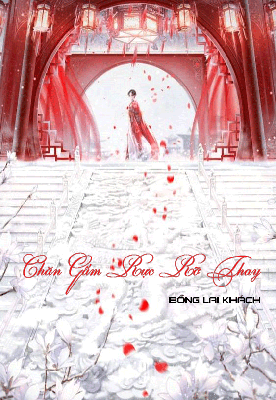 Chăn Gấm Rực Rỡ Thay (Dịch) (Đã Full)