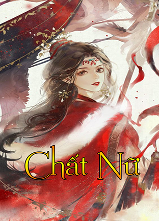 Chất Nữ (Dịch)  (Đã Full)