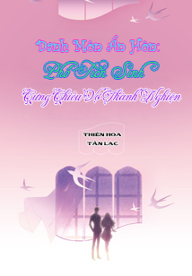 Danh Môn Ẩn Hôn: Phó Tiên Sinh Cưng Chiều Vợ Thành Nghiện