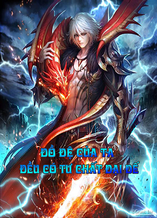 Đồ Đệ Của Ta Đều Có Tư Chất Đại Đế (Dịch)