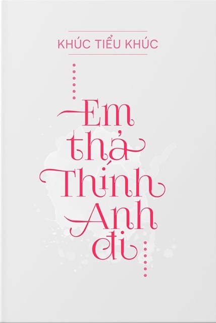 Em Thả Thính Anh Đi (Dịch)