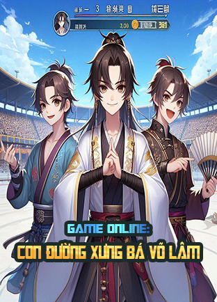 Game Online: Con Đường Xưng Bá Võ Lâm (Dịch)