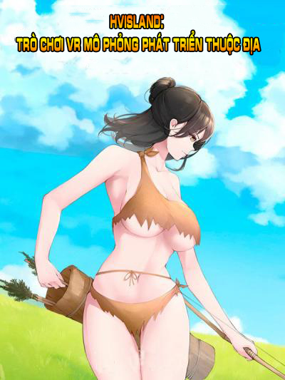 Hvisland: Trò Chơi VR Mô Phỏng Phát Triển Thuộc Địa (Dịch)