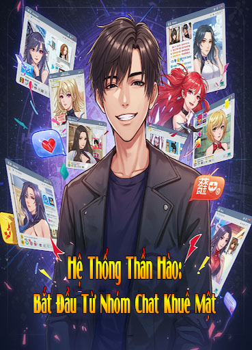 Hệ Thống Thần Hào: Bắt Đầu Từ Nhóm Chat Khuê Mật (Dịch)