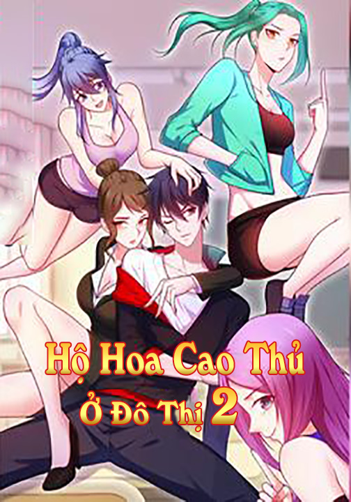 Hộ Hoa Cao Thủ Ở Đô Thị Phần II (Dịch)
