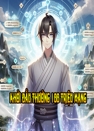 Khởi Đầu Thưởng 100 Triệu Mạng (Dịch)