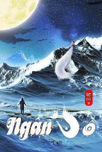 Ngân Hồ (Dịch) (Đã Full)