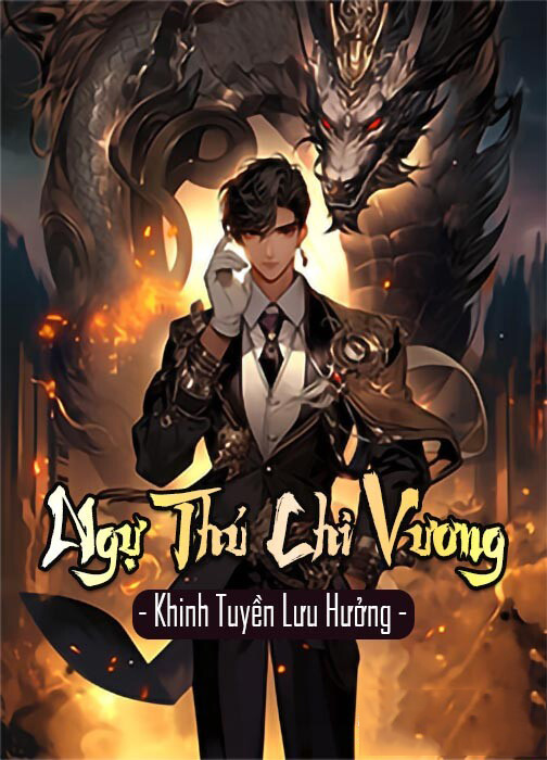 Ngự Thú Chi Vương (Dịch)