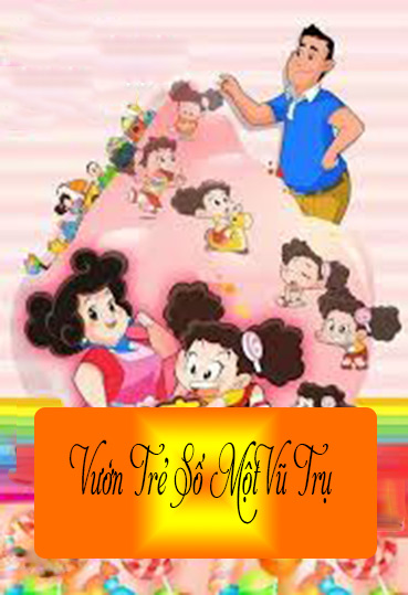 Nhà Trẻ Số Một Vũ Trụ (Dịch)