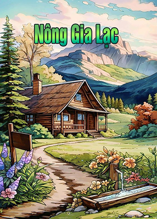 Nông Gia Nhạc (Dịch) (Đã Full)