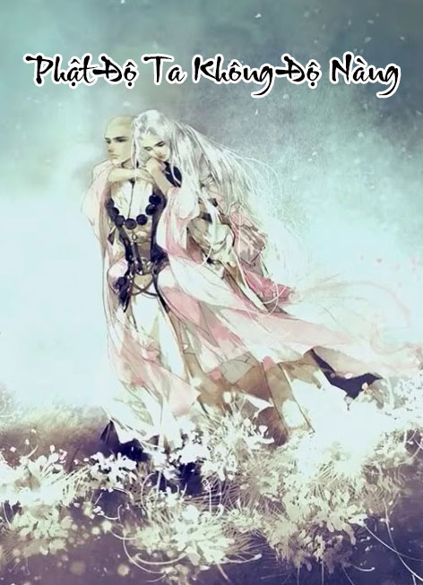 Phật Độ Ta Không Độ Nàng