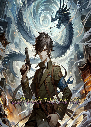 Quật Khởi Thời Đại Mới (Dịch) (Đã Full)