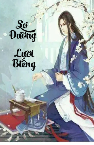Sơ Đường Lười Biếng (Dịch)