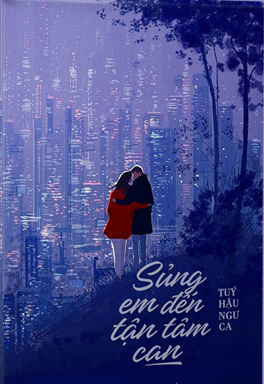 Sủng Em Tới Tận Tâm Can (Dịch)