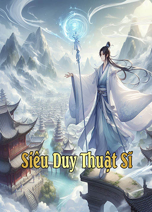 Siêu Duy Thuật Sĩ (Dịch)
