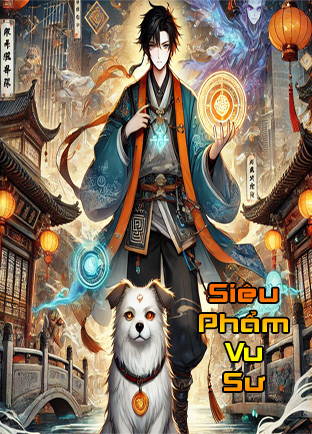 Siêu Phẩm Vu Sư (Dịch)