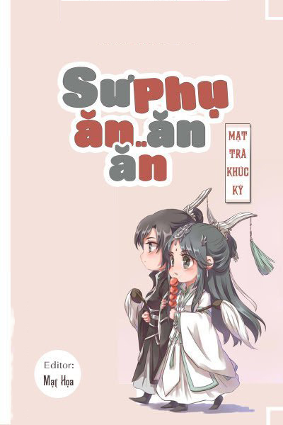 Sư Phụ Ăn Ăn Ăn (Dịch)
