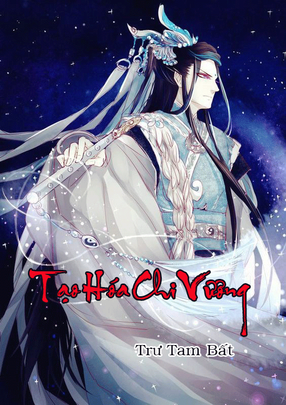 Tạo Hóa Chi Vương (Dịch)