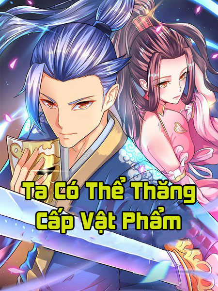 Vật Phẩm Của Ta Có Thể Thăng Cấp (Dịch)