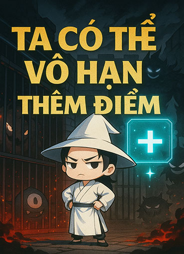 Ta Có Thể Vô Hạn Thêm Điểm (Dịch)