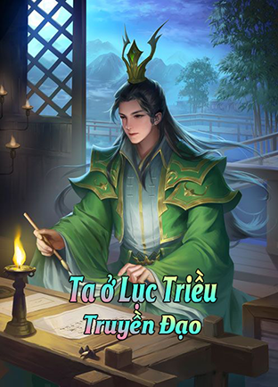 Ta Ở Lục Triều Truyền Đạo (Dịch)