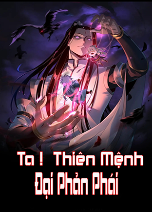 Ta! Thiên Mệnh Đại Phản Phái (Dịch)