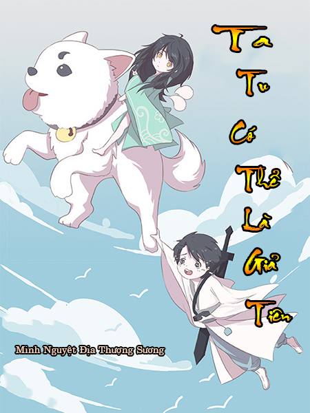 Ta Tu Có Thể Là Giả Tiên (Dịch)