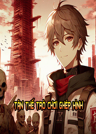 Trò Chơi Ghép Hình Ngày Tận Thế (Dịch)