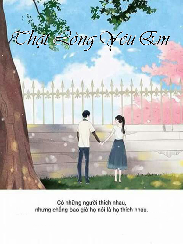 Thật Lòng Yêu Em (Dịch) (Đã Full)