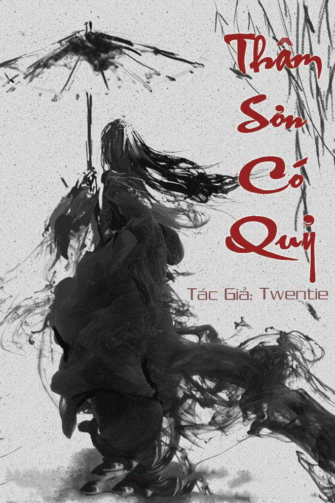 Thâm Sơn Có Quỷ (Dịch) (Đã Full)