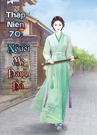 Thập Niên 70: Người Mẹ Đanh Đá (Dịch)
