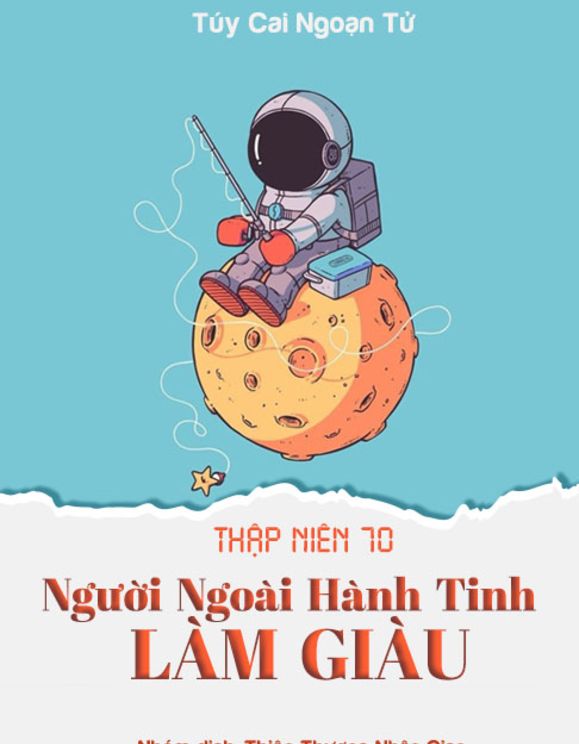 Thập Niên 70: Người Ngoài Hành Tinh Làm Giàu (Dịch)