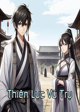 Thiên Lục Vũ Trụ (Dịch)