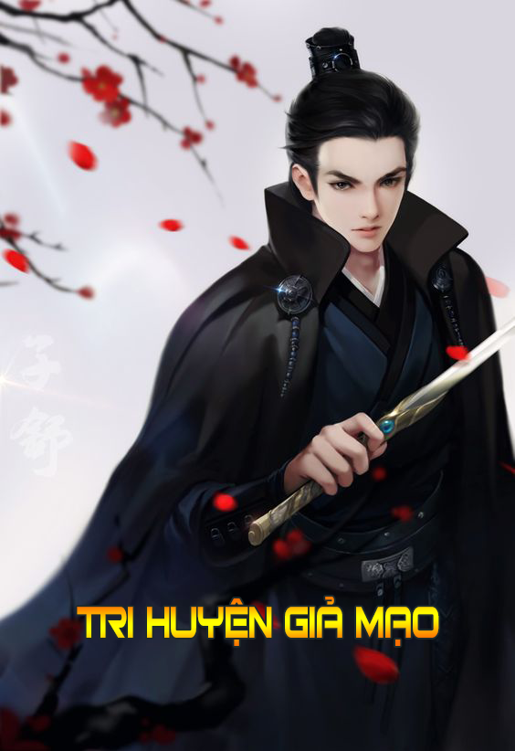 Tri Huyện Giả Mạo (Dịch) (Đã Full)