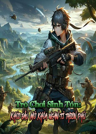 Trò Chơi Sinh Tồn: Khởi Đầu Mở Khóa Ngàn Tỉ Thiên Phú (Dịch)